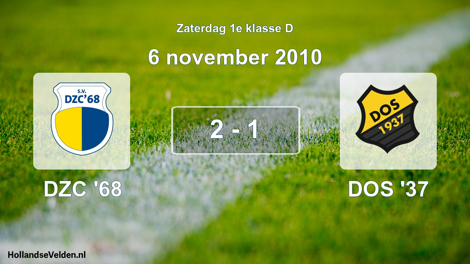 Total number of matches played: DZC '68 - DOS '37 2 - 1 (6 November 2010)