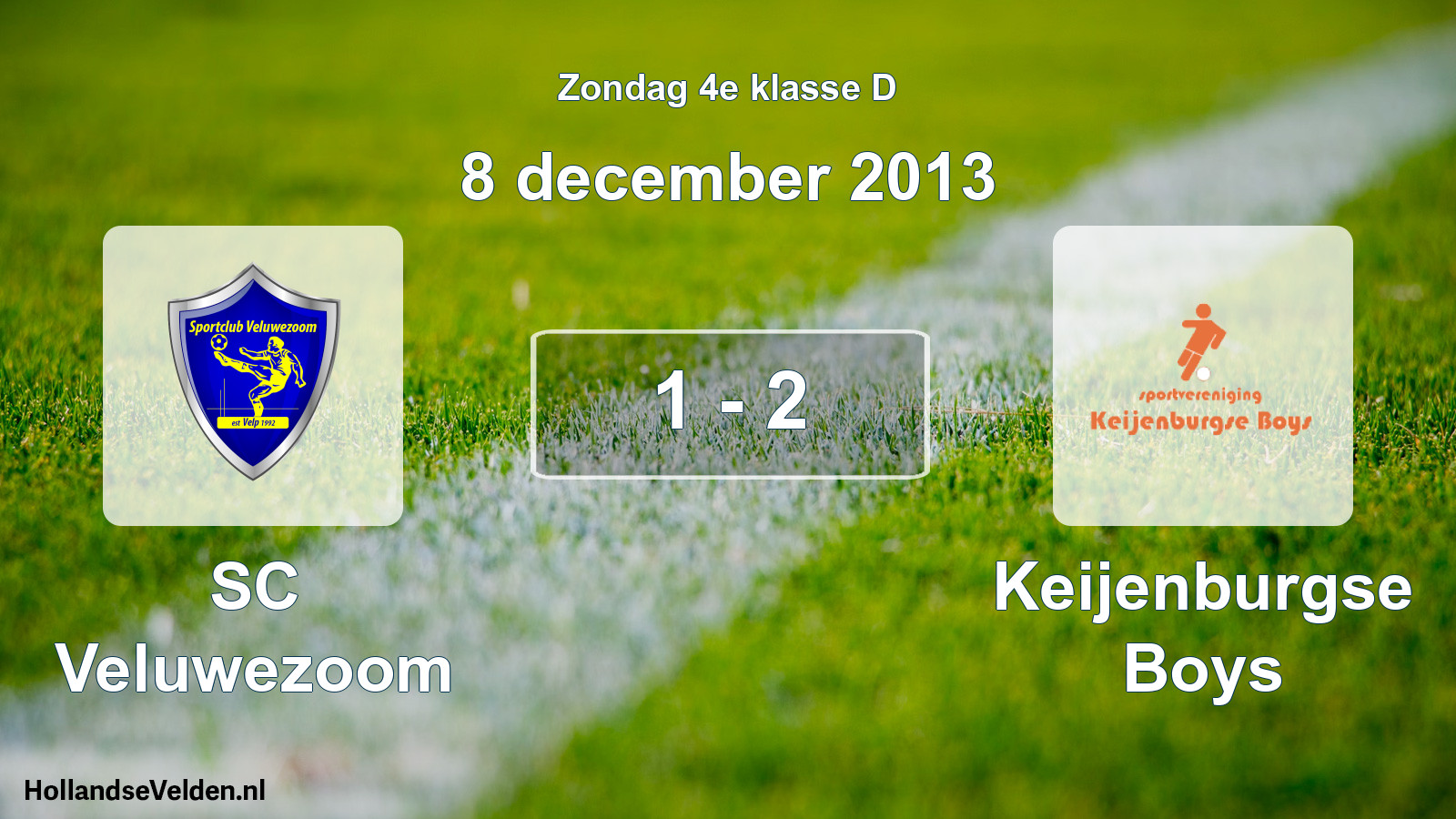 Total number of matches played: SC Veluwezoom - Keijenburgse Boys 1 - 2 (8 December 2013)
