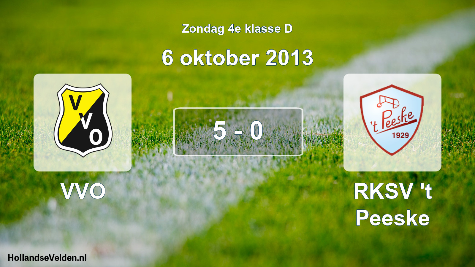 Total number of matches played: VVO - RKSV 't Peeske 5 - 0 (6 October 2013)