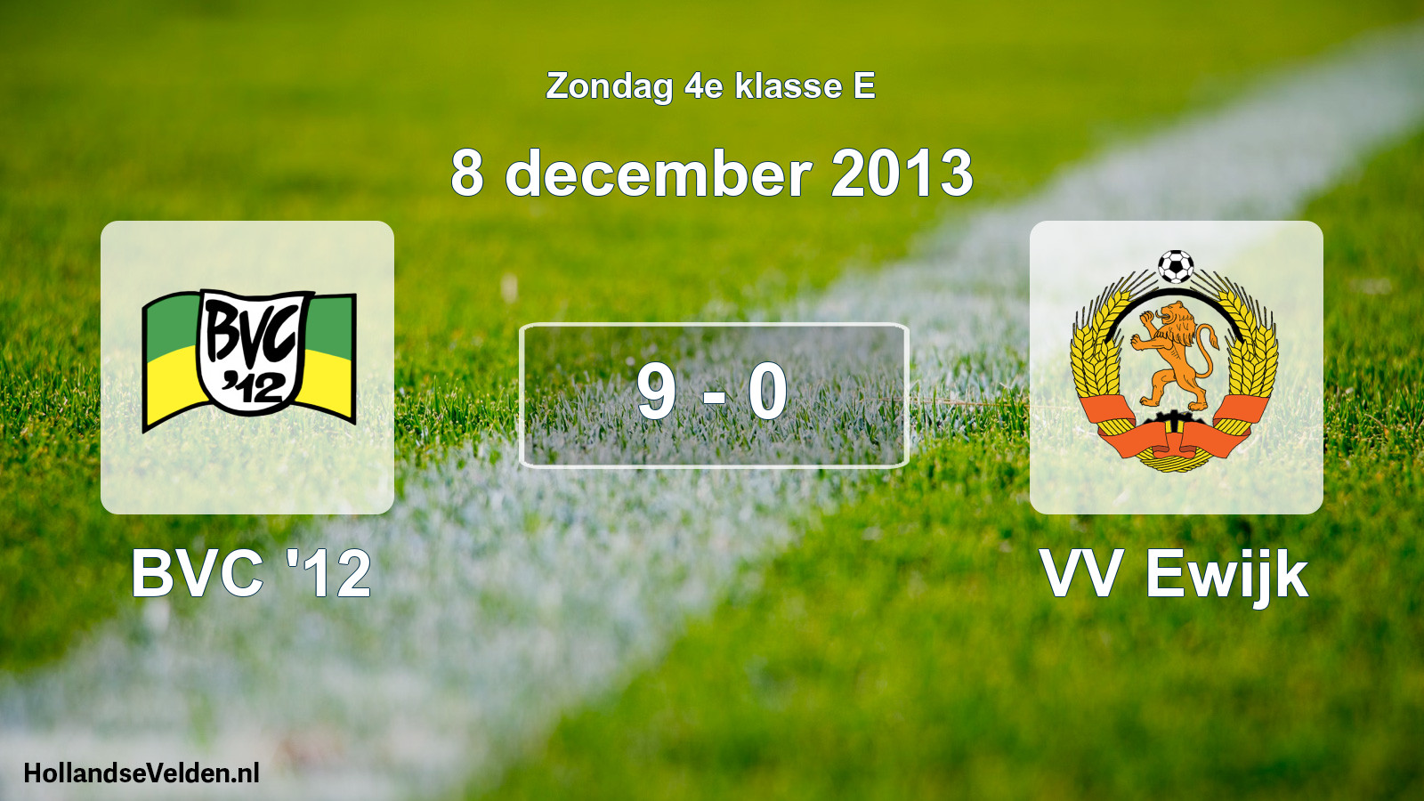 Total number of matches played: BVC '12 - VV Ewijk 9 - 0 (8 December 2013)