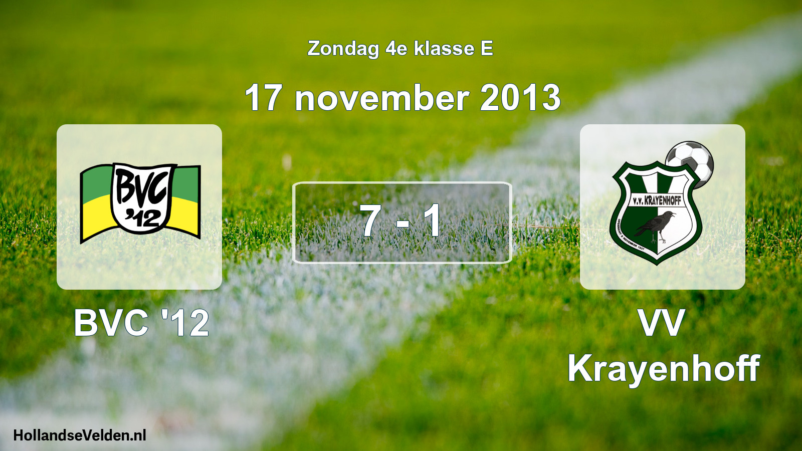 Total number of matches played: BVC '12 - VV Krayenhoff 7 - 1 (17 November 2013)
