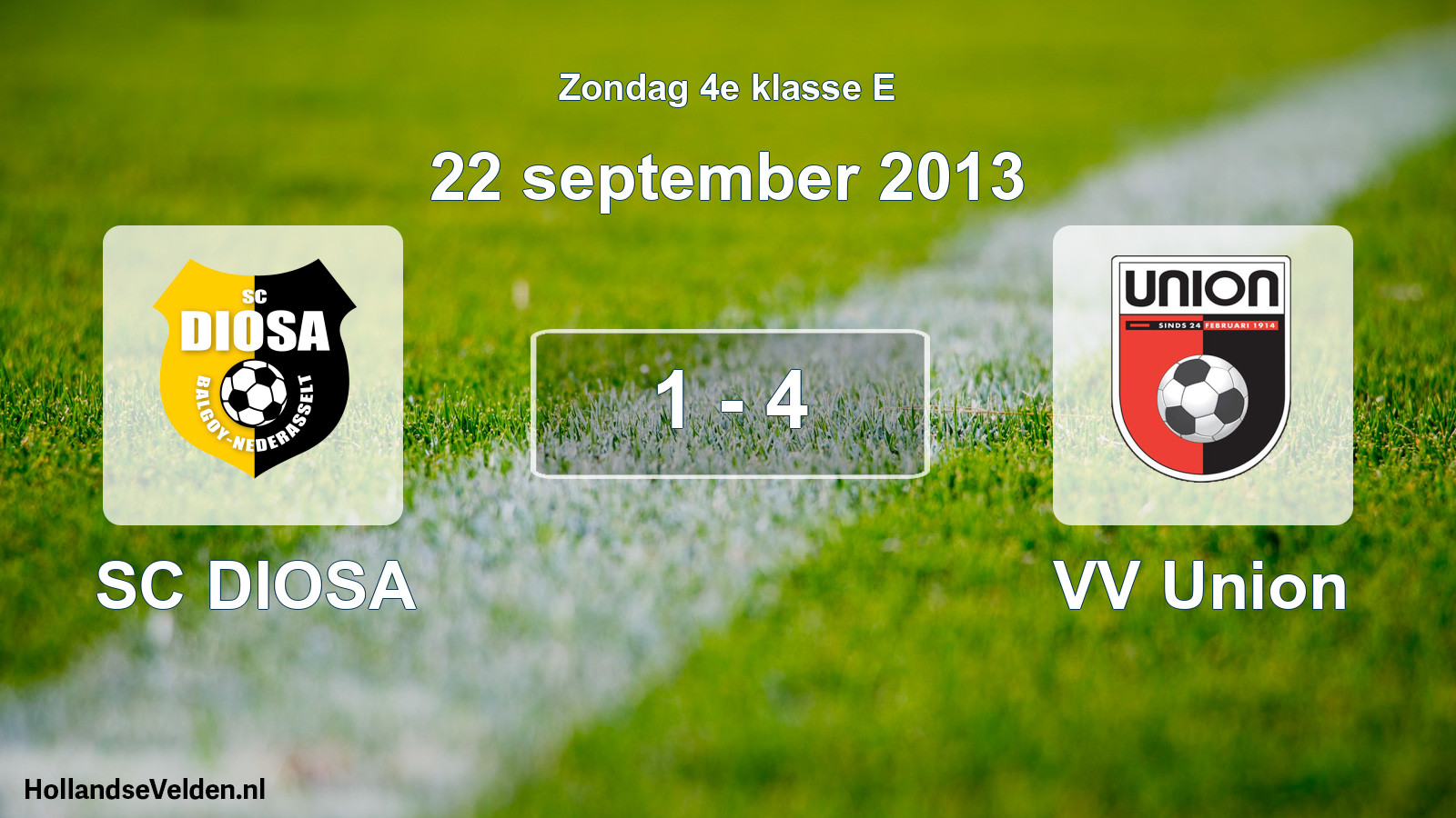Total number of matches played: SC DIOSA - VV Union 1 - 4 (22 September 2013)