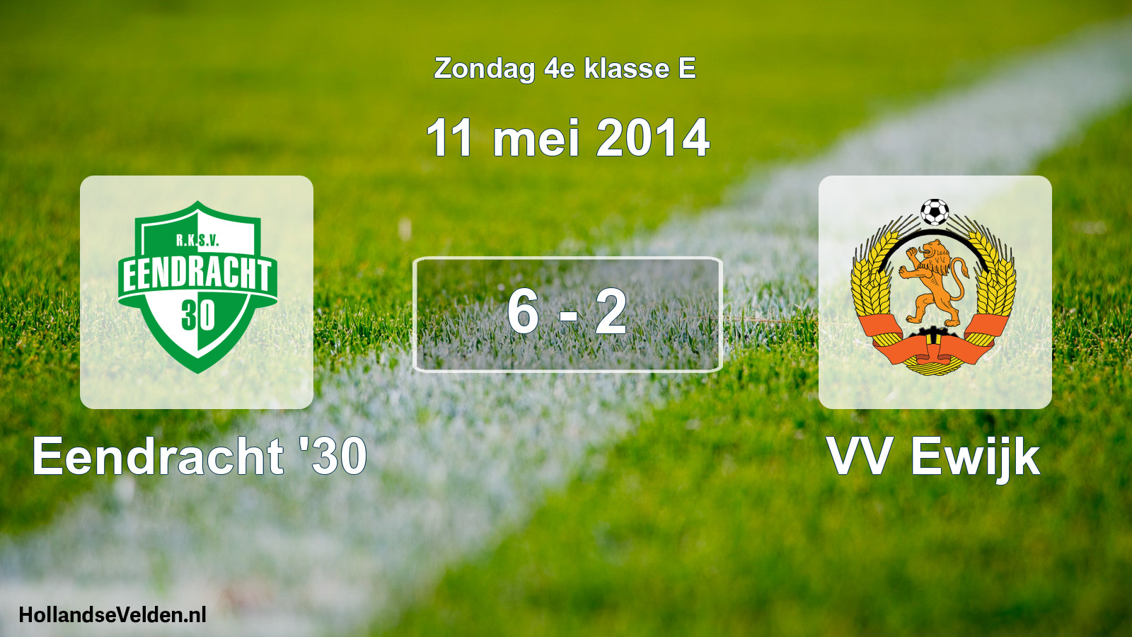 Total number of matches played: Eendracht '30 - VV Ewijk 6 - 2 (11 May 2014)