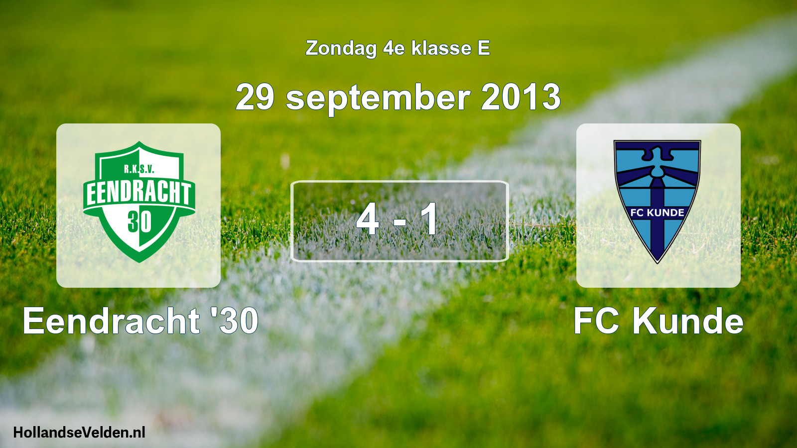 Total number of matches played: Eendracht '30 - FC Kunde 4 - 1 (29 September 2013)