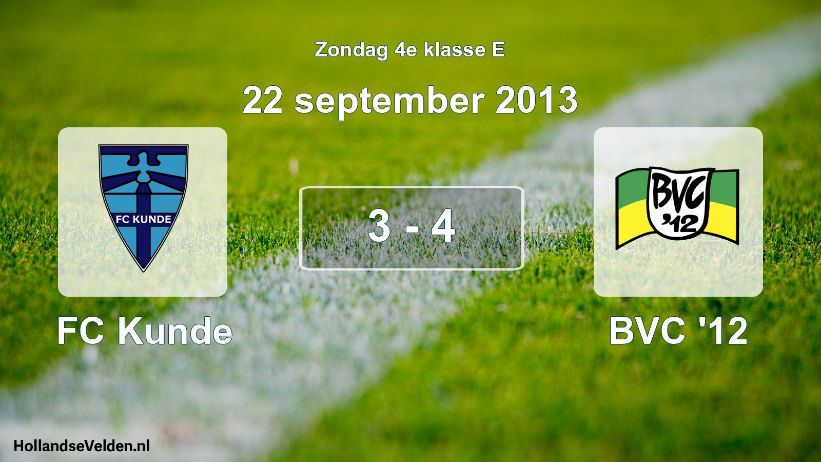 Total number of matches played: FC Kunde - BVC '12 3 - 4 (22 September 2013)