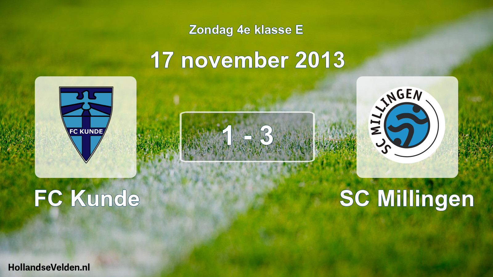Total number of matches played: FC Kunde - SC Millingen 1 - 3 (17 November 2013)