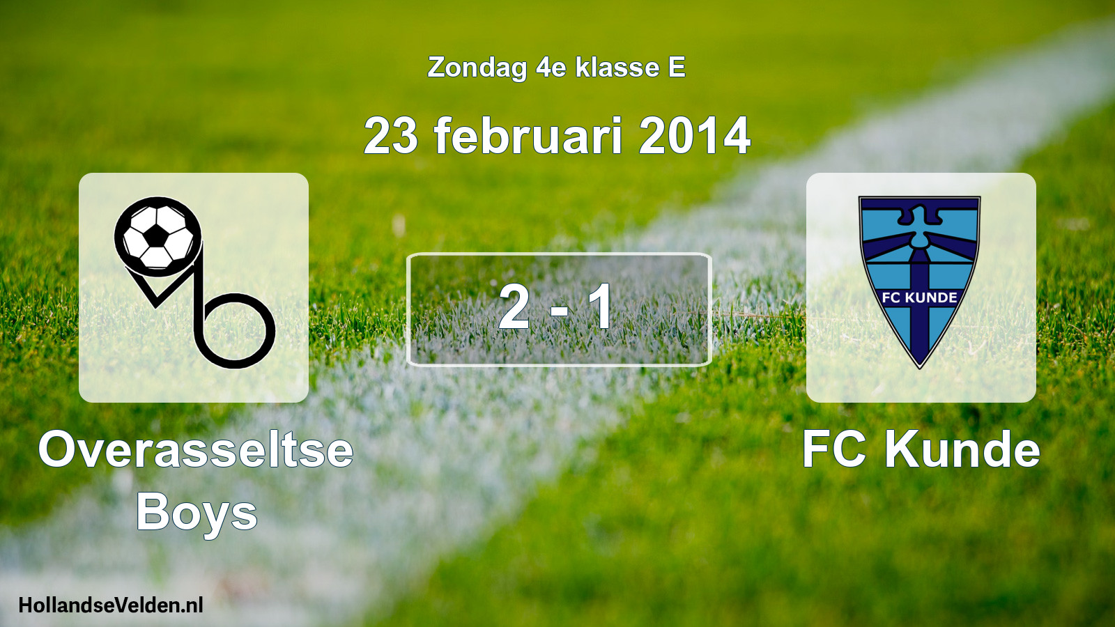 Total number of matches played: Overasseltse Boys - FC Kunde 2 - 1 (23 February 2014)