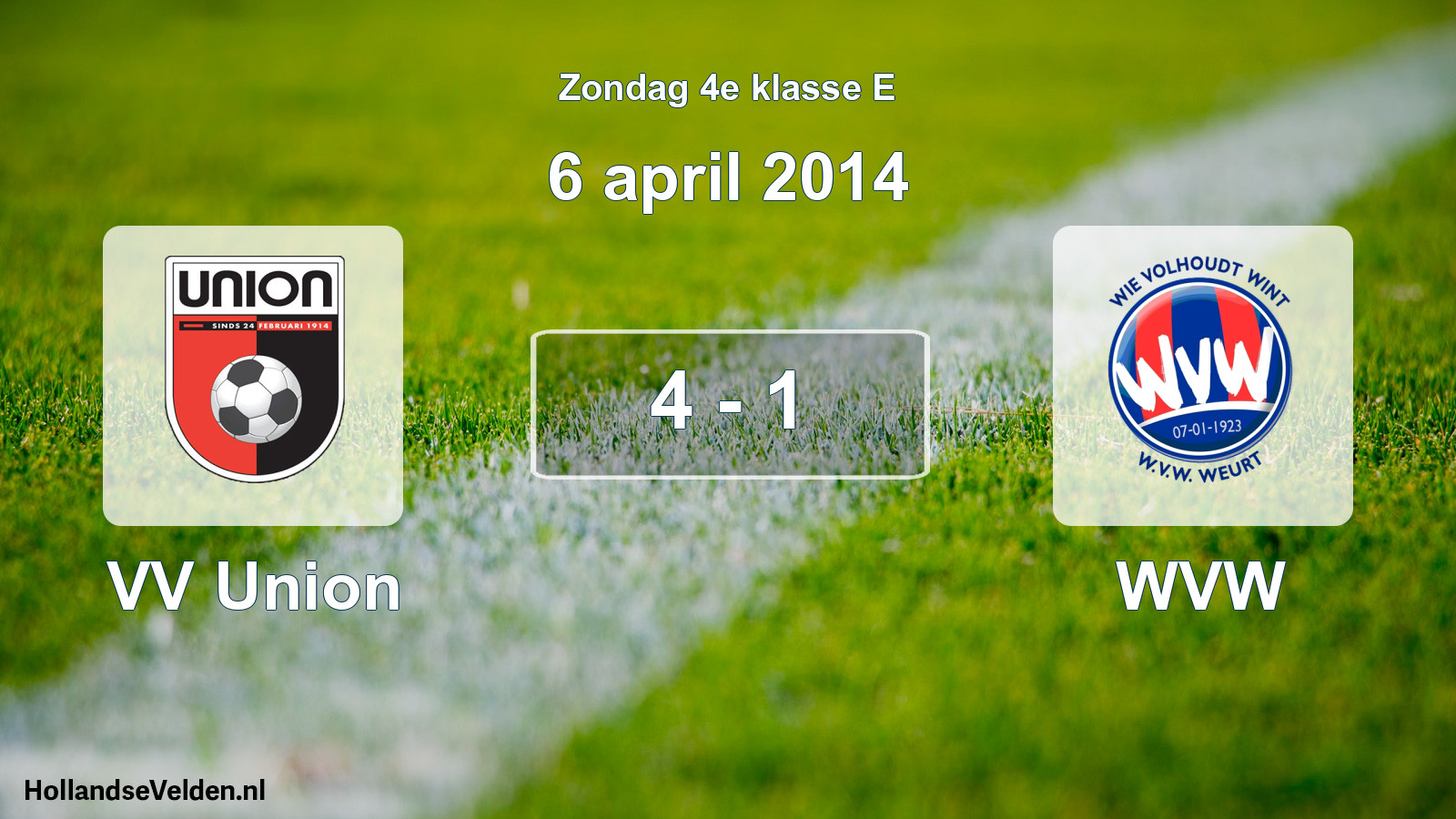 Total number of matches played: VV Union - WVW 4 - 1 (6 April 2014)