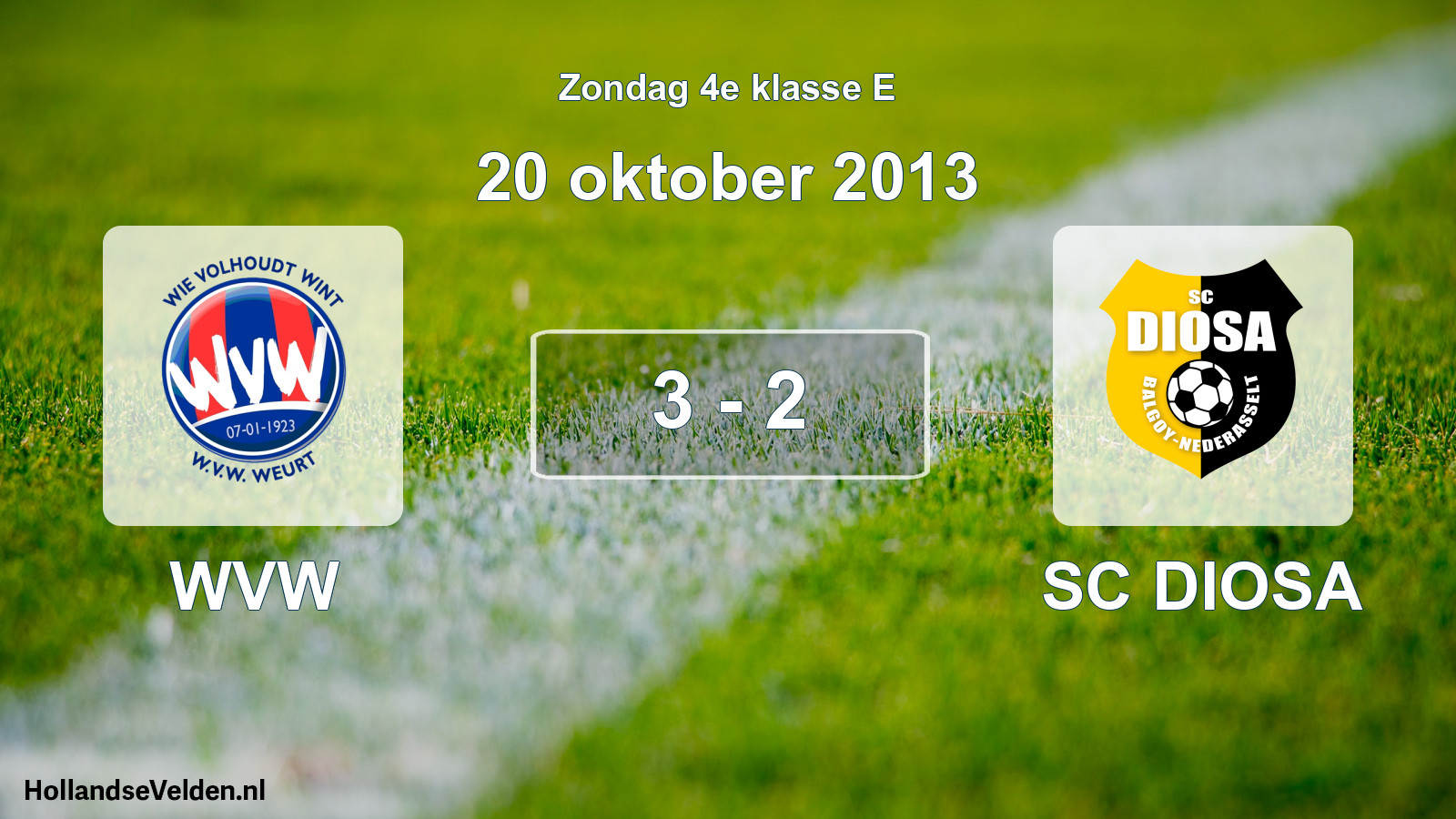 Total number of matches played: WVW - SC DIOSA 3 - 2 (20 October 2013)
