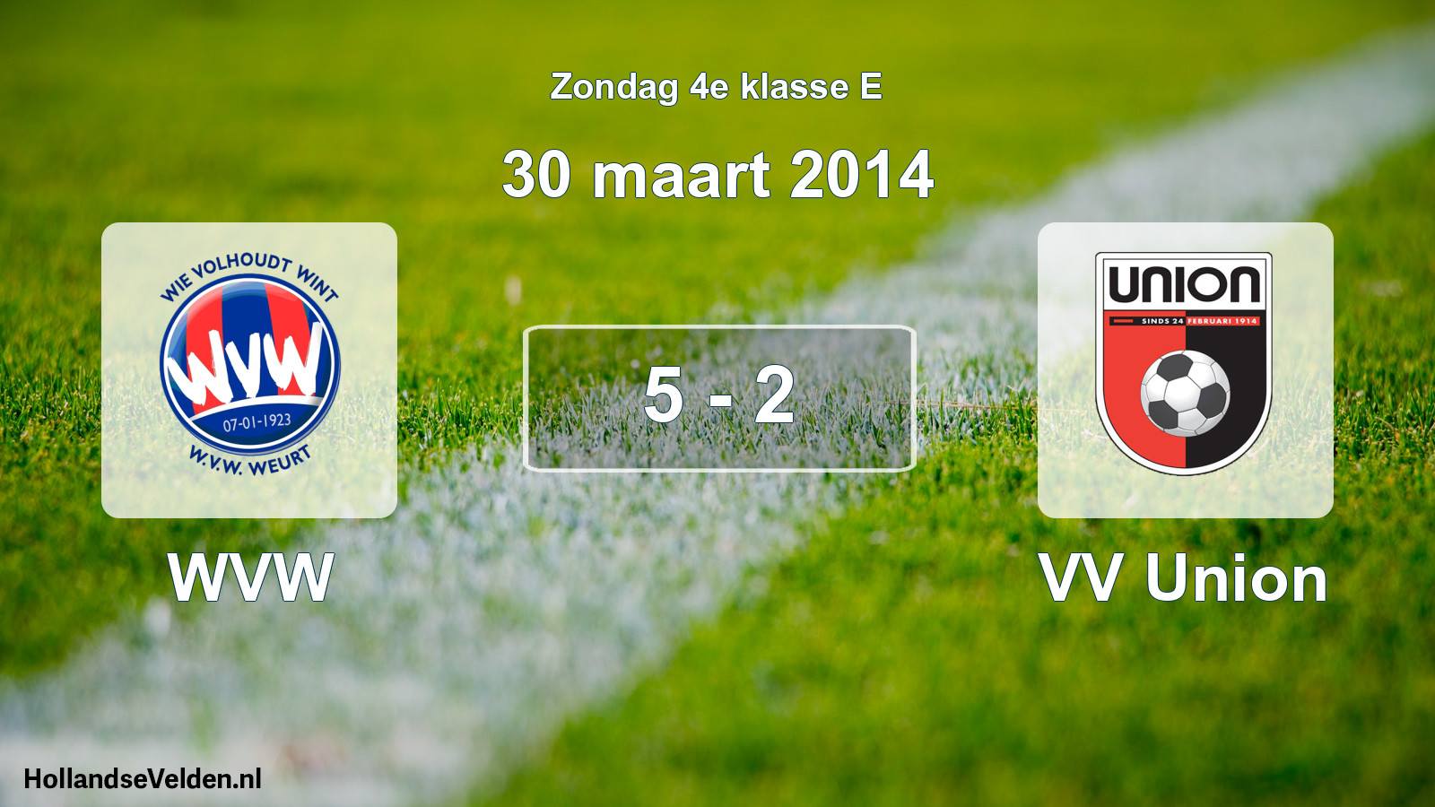 Total number of matches played: WVW - VV Union 5 - 2 (30 March 2014)