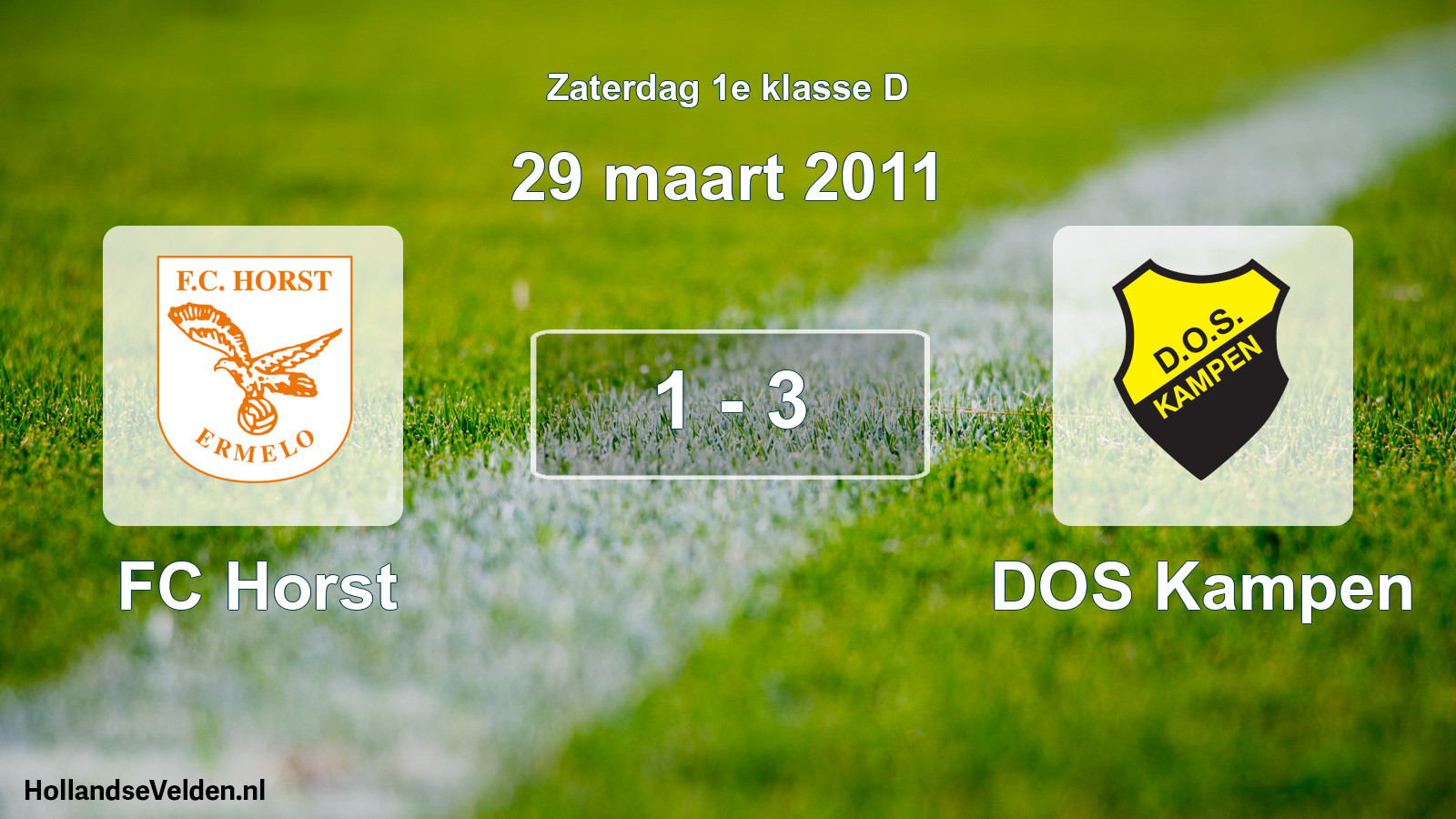 Total number of matches played: FC Horst - DOS Kampen 1 - 3 (29 March 2011)