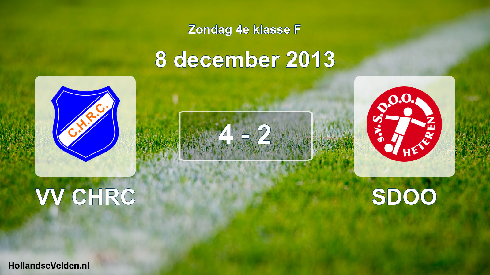Total number of matches played: VV CHRC - SDOO 4 - 2 (8 December 2013)