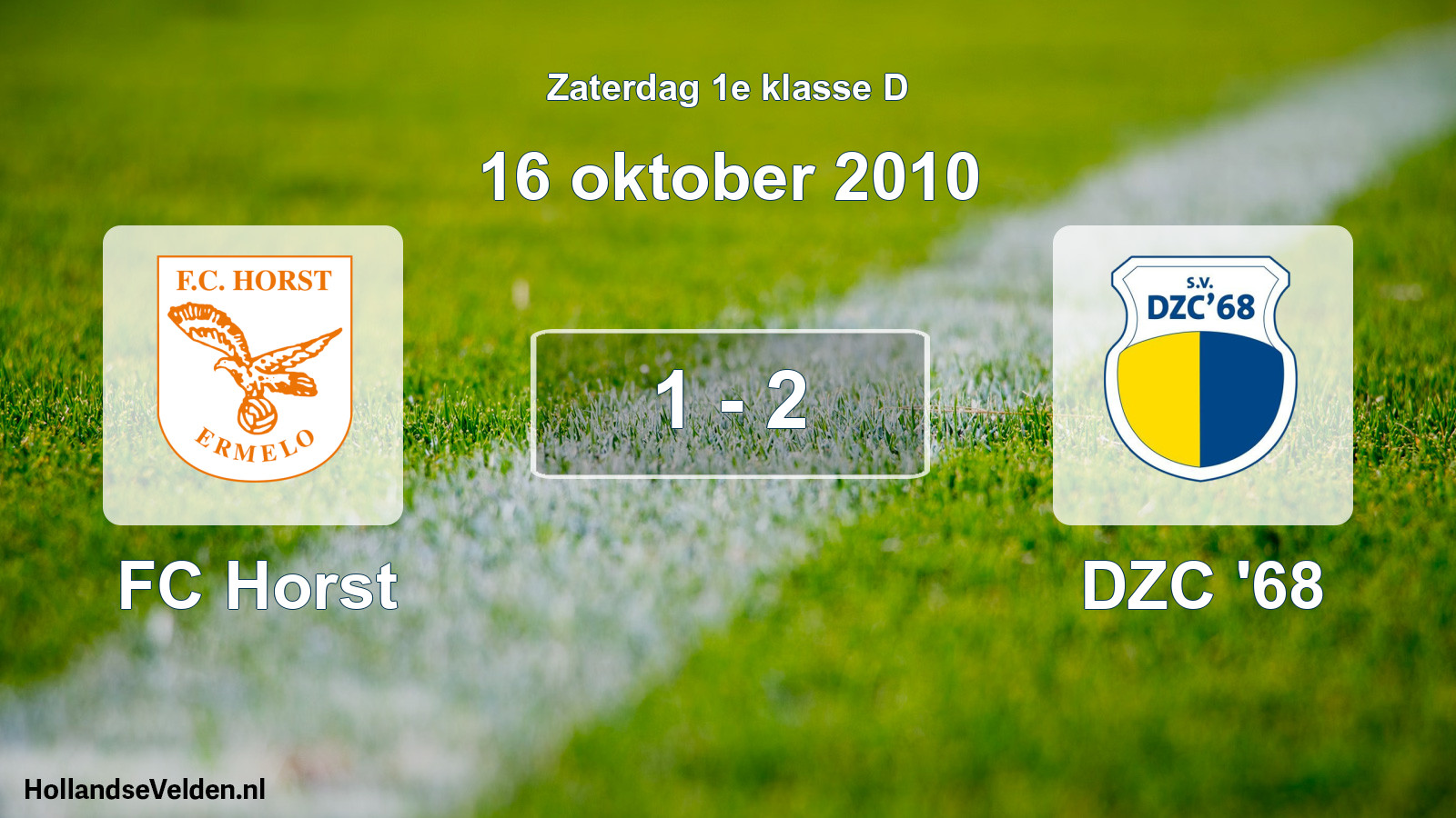 Total number of matches played: FC Horst - DZC '68 1 - 2 (16 October 2010)