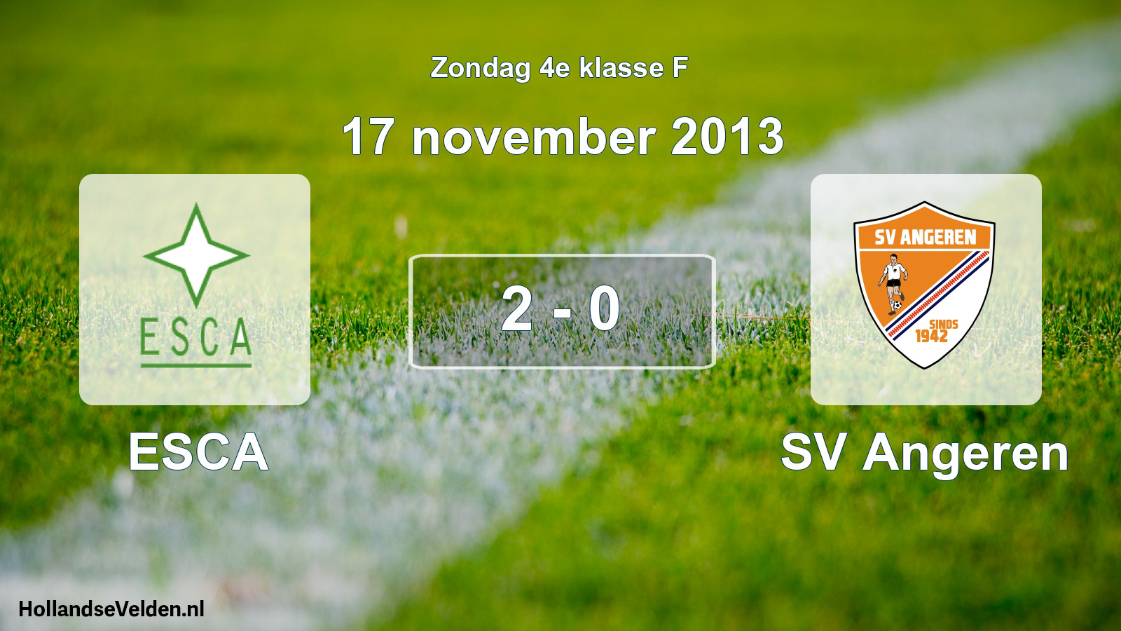 Total number of matches played: ESCA - SV Angeren 2 - 0 (17 November 2013)