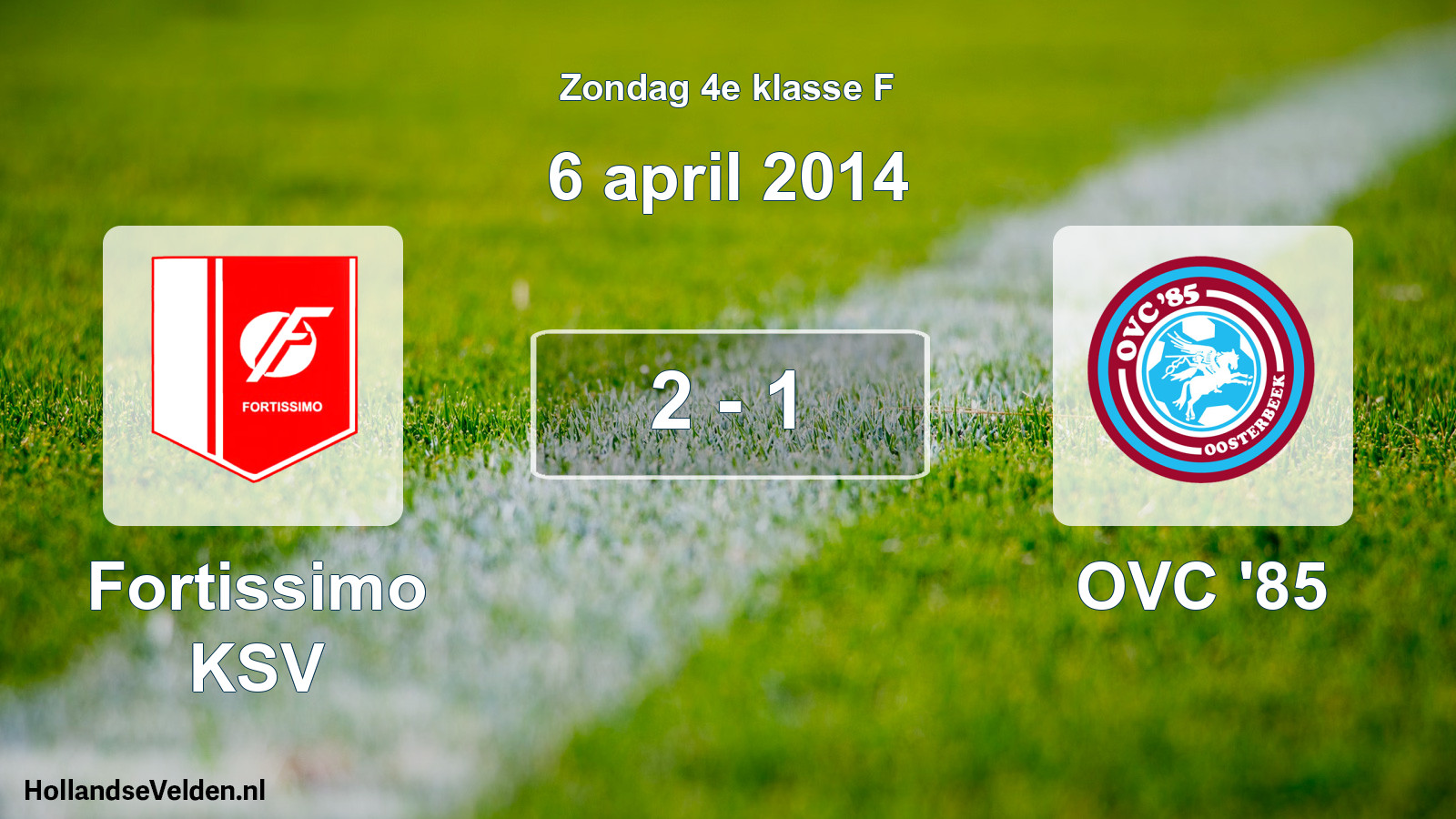 Total number of matches played: Fortissimo KSV - OVC '85 2 - 1 (6 April 2014)