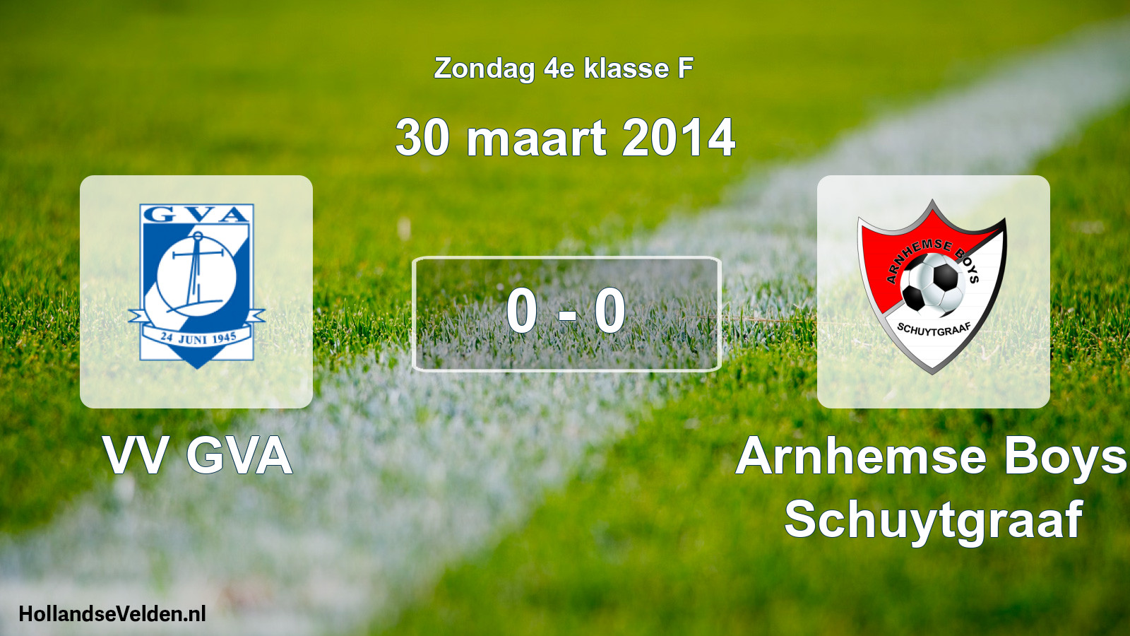 Total number of matches played: VV GVA - Arnhemse Boys Schuytgraaf 0 - 0 (30 March 2014)