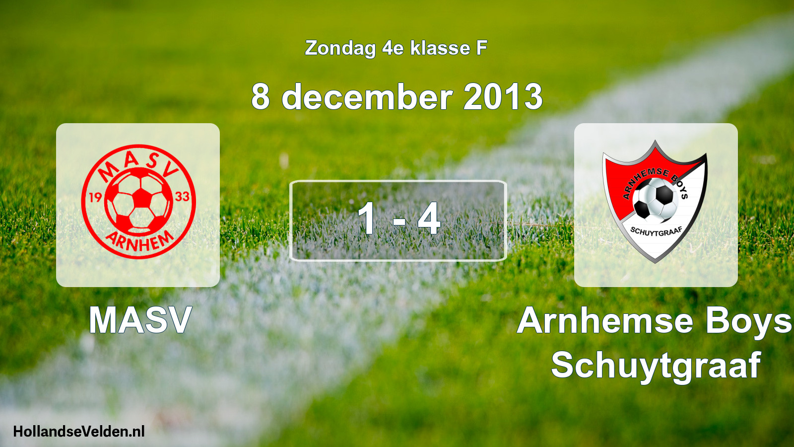 Total number of matches played: MASV - Arnhemse Boys Schuytgraaf 1 - 4 (8 December 2013)