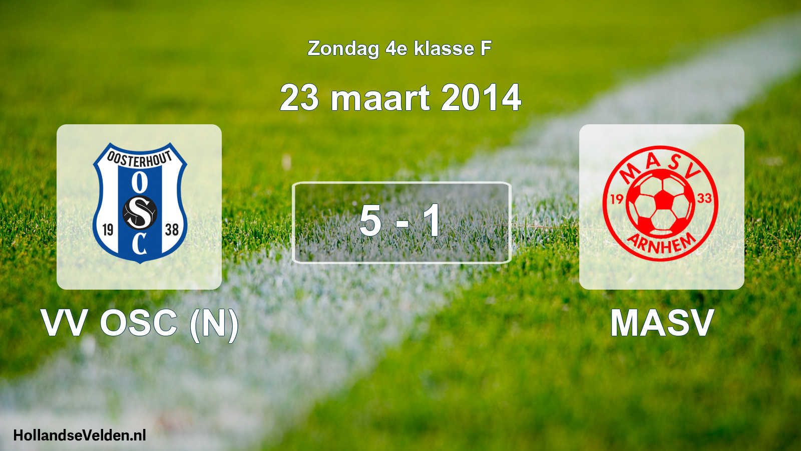 Total number of matches played: VV OSC (N) - MASV 5 - 1 (23 March 2014)