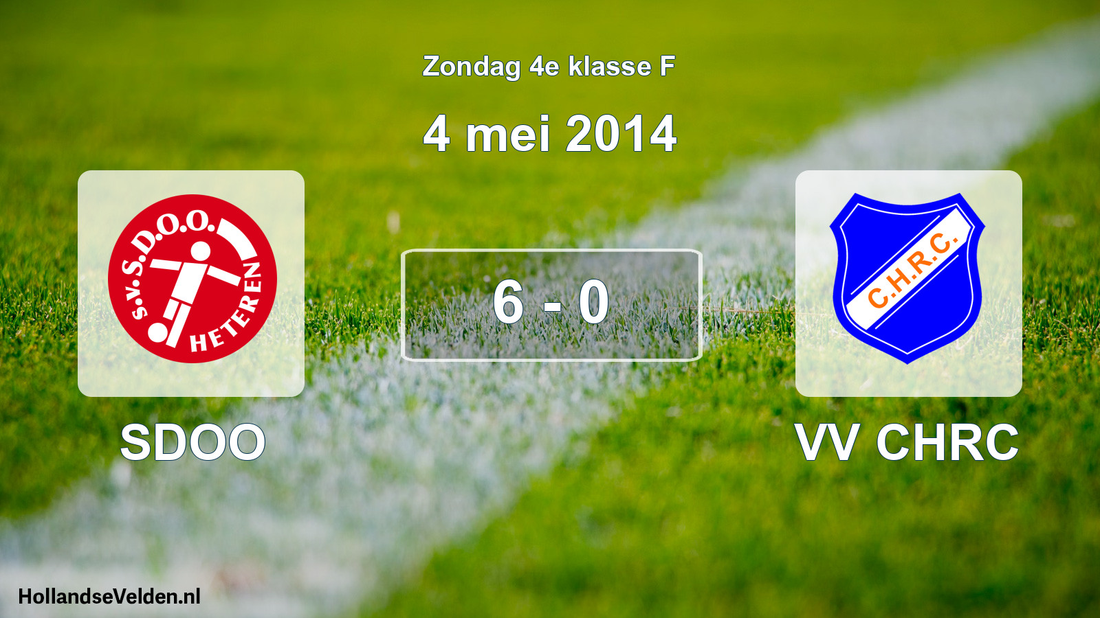 Total number of matches played: SDOO - VV CHRC 6 - 0 (4 May 2014)