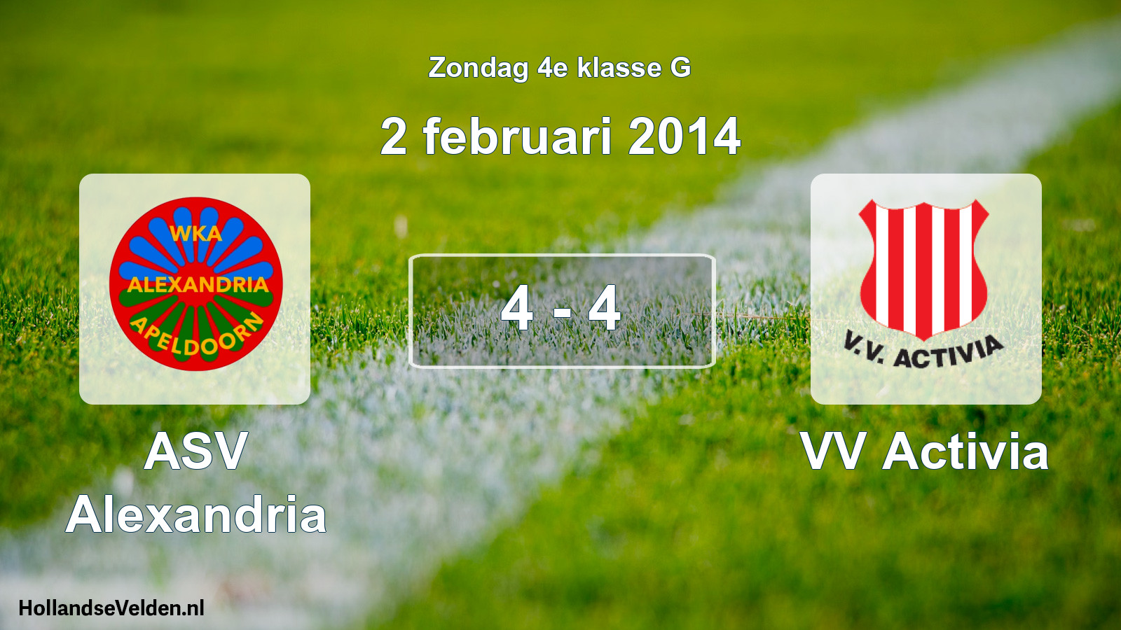 Total number of matches played: ASV Alexandria - VV Activia 4 - 4 (2 February 2014)