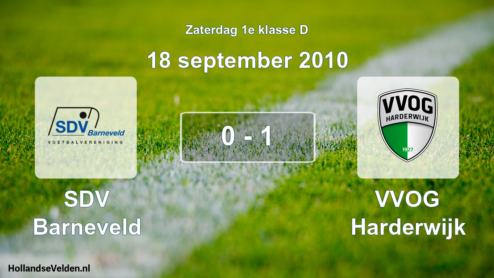 Total number of matches played: SDV Barneveld - VVOG Harderwijk 0 - 1 (18 September 2010)
