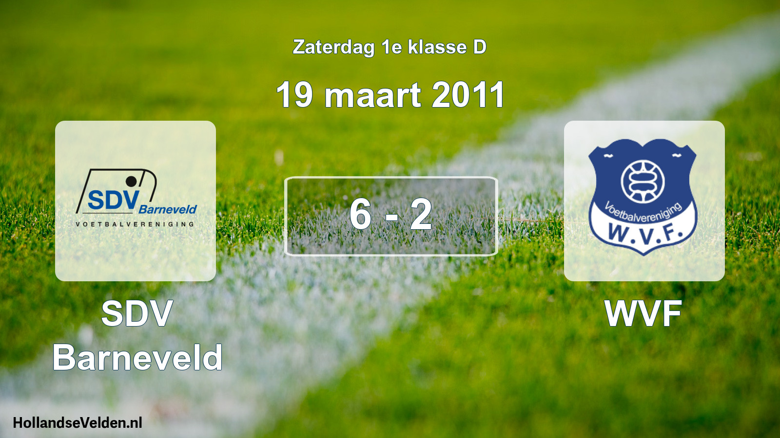 Total number of matches played: SDV Barneveld - WVF 6 - 2 (19 March 2011)