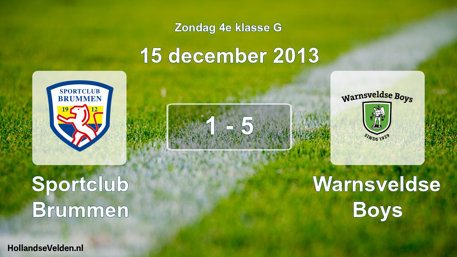 Total number of matches played: Sportclub Brummen - Warnsveldse Boys 1 - 5 (15 December 2013)