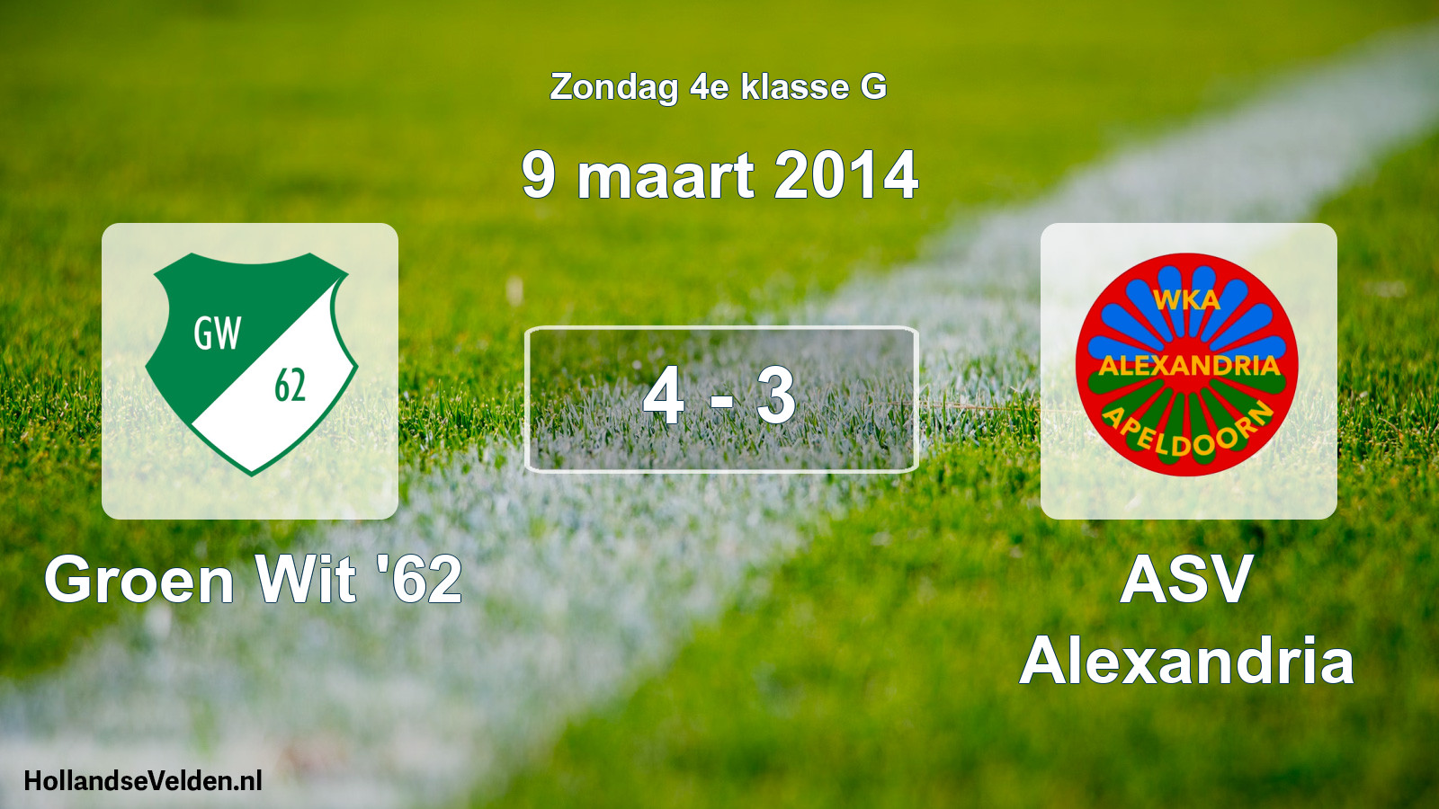 Total number of matches played: Groen Wit '62 - ASV Alexandria 4 - 3 (9 March 2014)