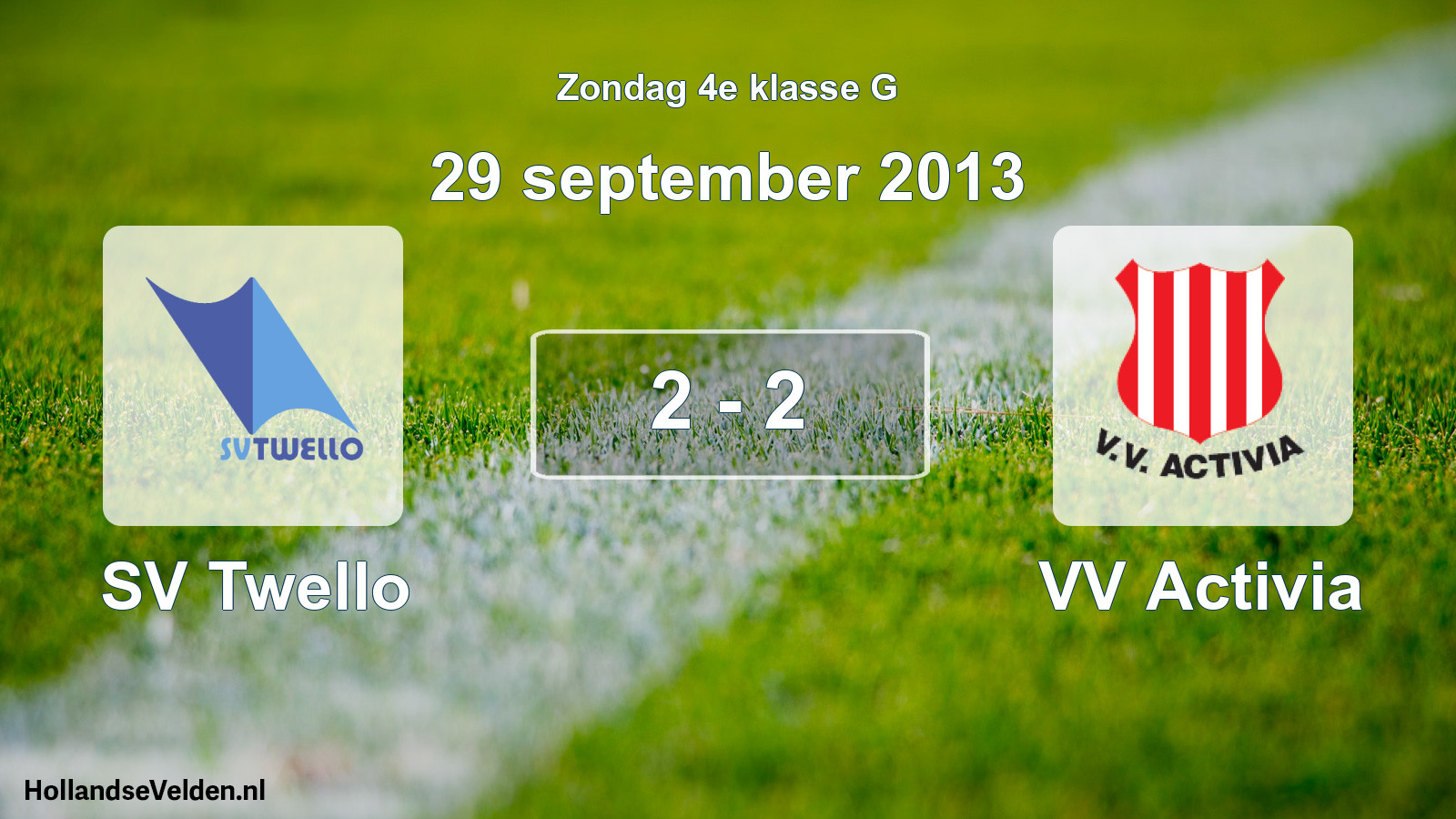 Total number of matches played: SV Twello - VV Activia 2 - 2 (29 September 2013)