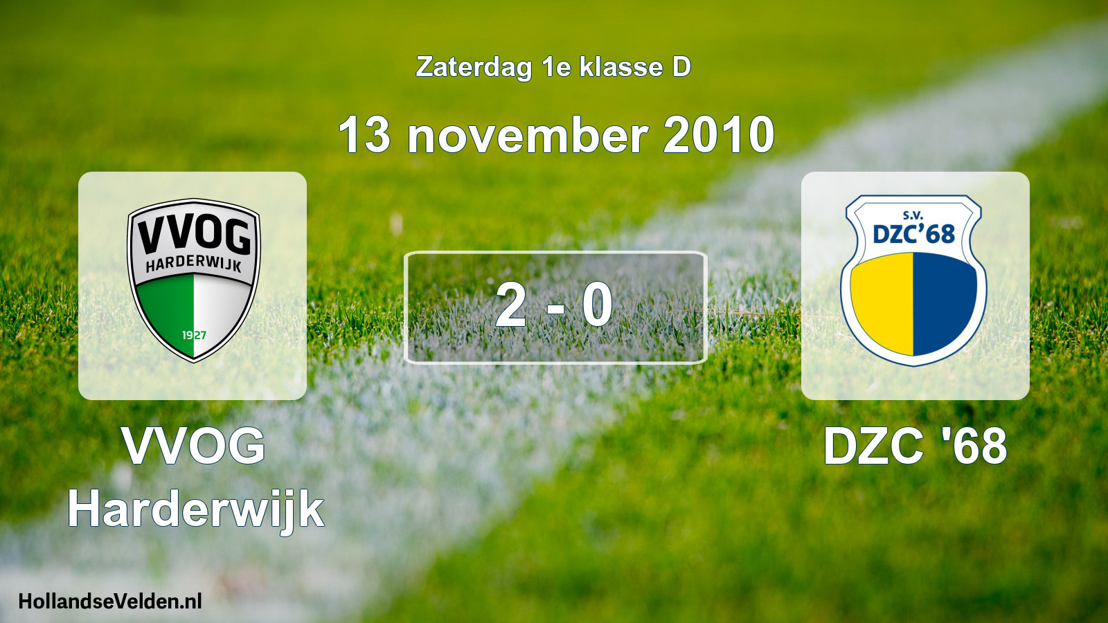 Total number of matches played: VVOG Harderwijk - DZC '68 2 - 0 (13 November 2010)
