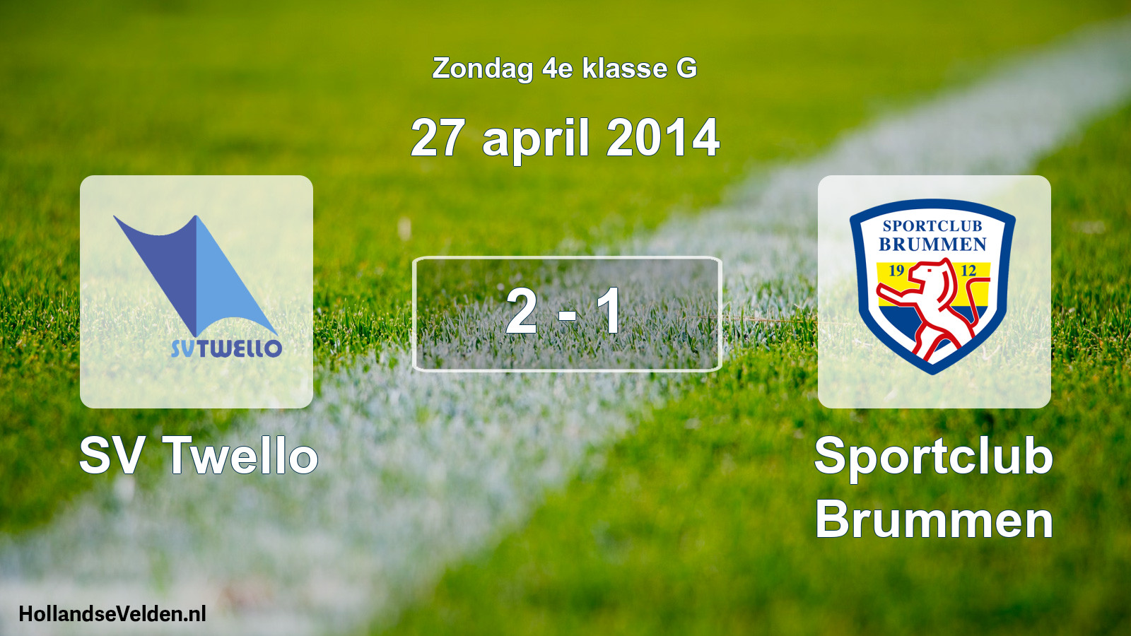 Total number of matches played: SV Twello - Sportclub Brummen 2 - 1 (27 April 2014)