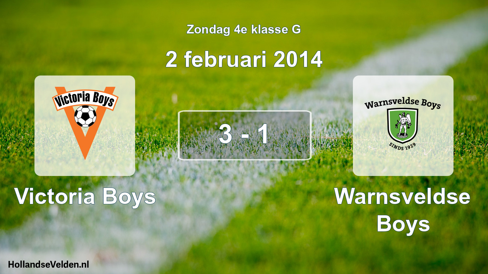 Total number of matches played: Victoria Boys - Warnsveldse Boys 3 - 1 (2 February 2014)