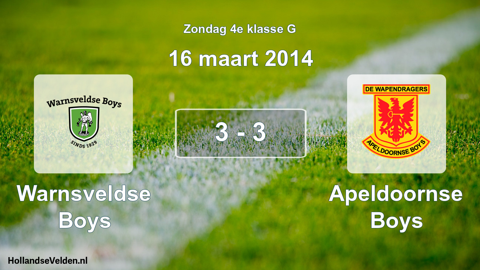 Total number of matches played: Warnsveldse Boys - Apeldoornse Boys 3 - 3 (16 March 2014)