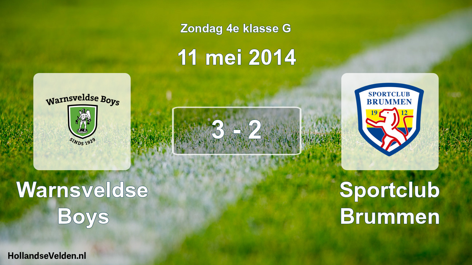 Total number of matches played: Warnsveldse Boys - Sportclub Brummen 3 - 2 (11 May 2014)