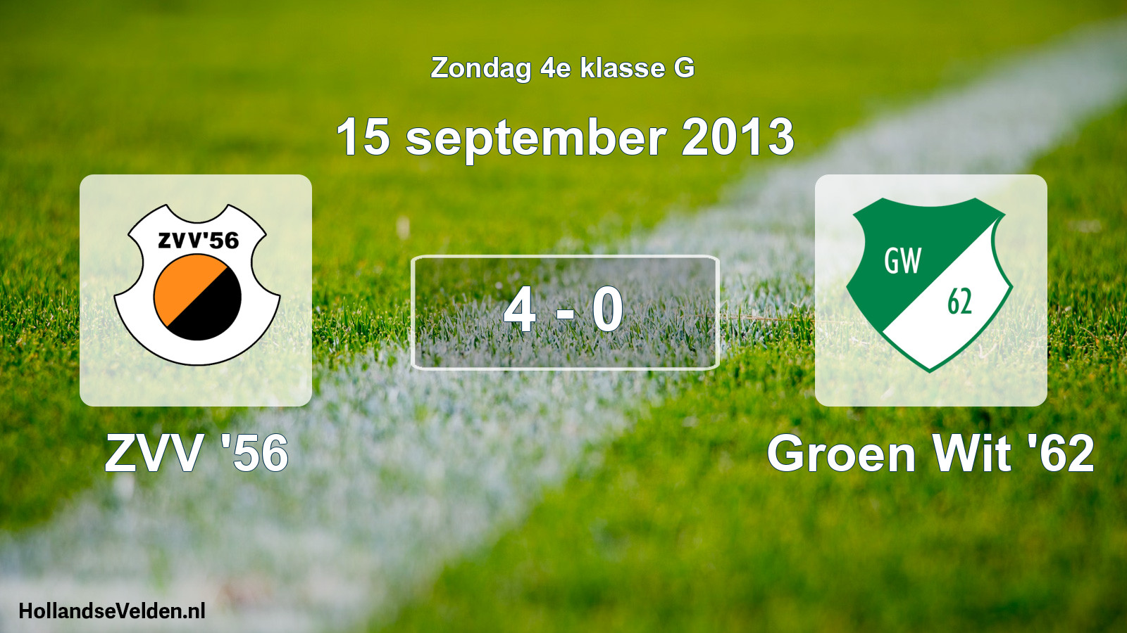 Total number of matches played: ZVV '56 - Groen Wit '62 4 - 0 (15 September 2013)