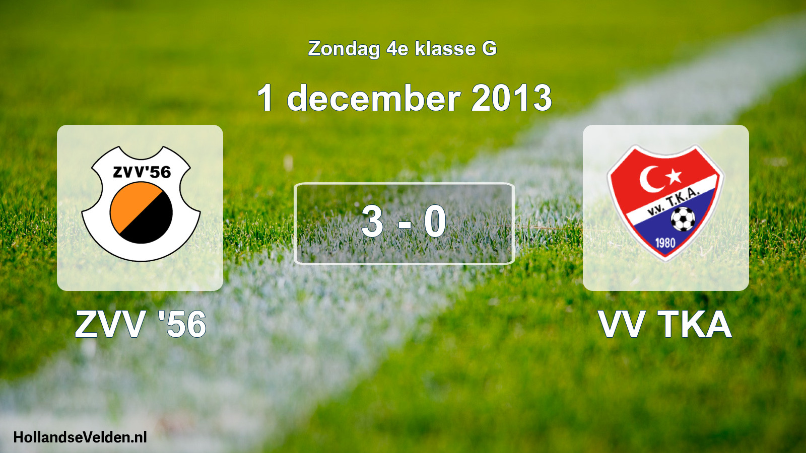 Total number of matches played: ZVV '56 - VV TKA 3 - 0 (1 December 2013)