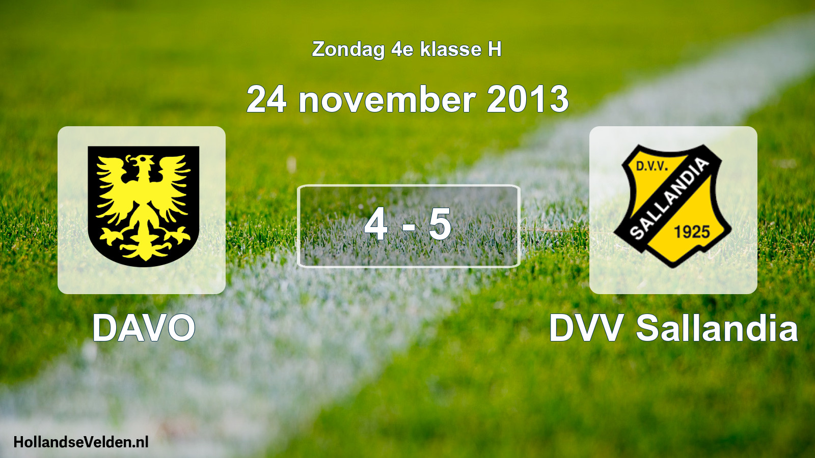 Total number of matches played: DAVO - DVV Sallandia 4 - 5 (24 November 2013)