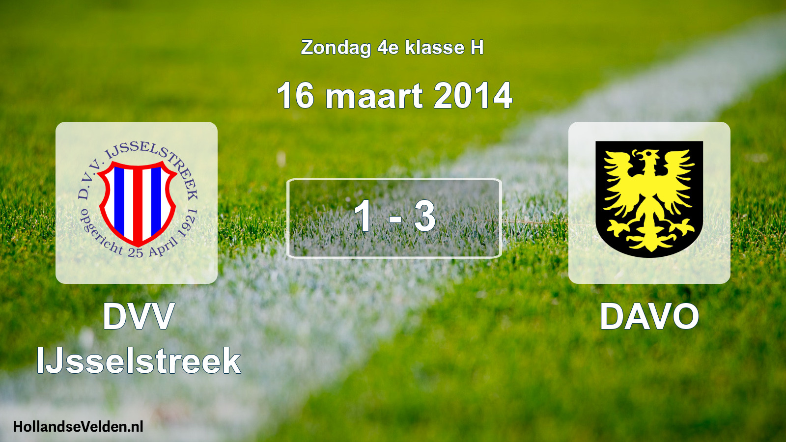 Total number of matches played: DVV IJsselstreek - DAVO 1 - 3 (16 March 2014)