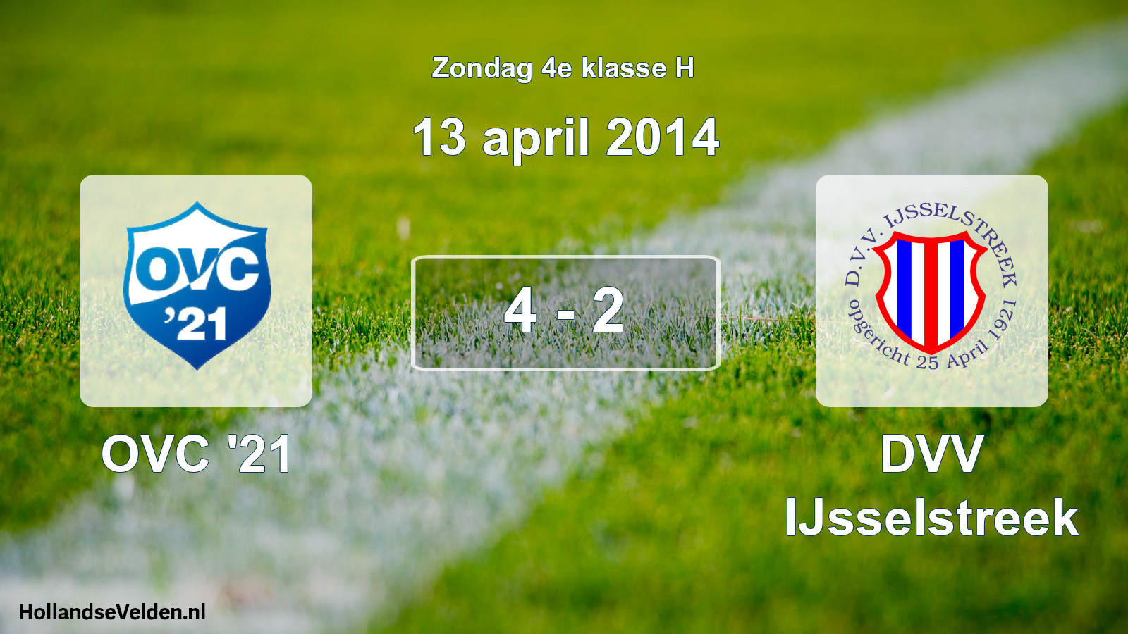 Total number of matches played: OVC '21 - DVV IJsselstreek 4 - 2 (13 April 2014)