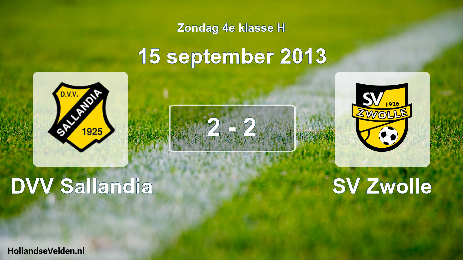 Total number of matches played: DVV Sallandia - SV Zwolle 2 - 2 (15 September 2013)