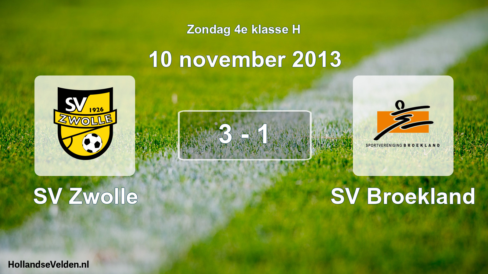 Total number of matches played: SV Zwolle - SV Broekland 3 - 1 (10 November 2013)