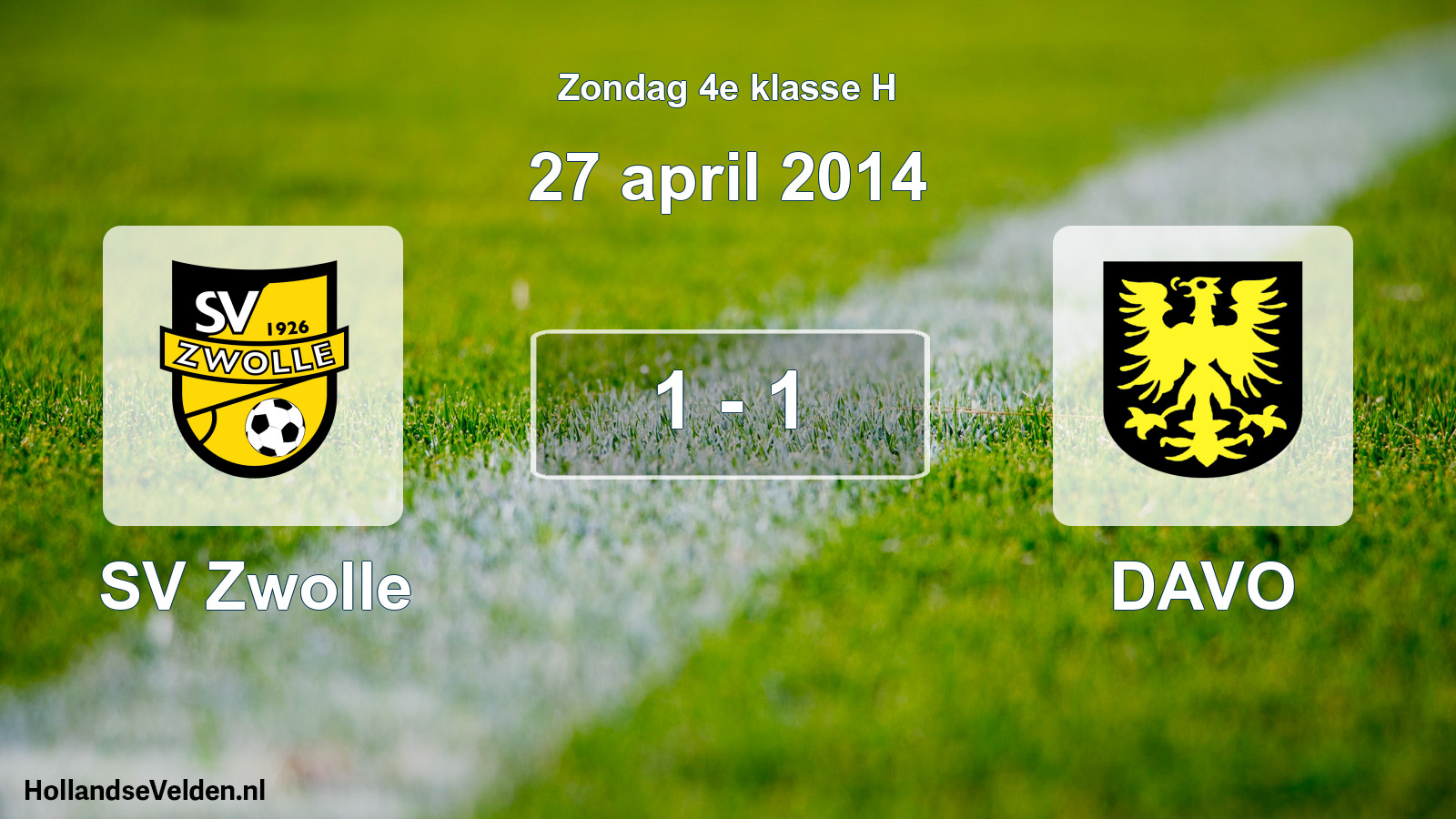 Total number of matches played: SV Zwolle - DAVO 1 - 1 (27 April 2014)