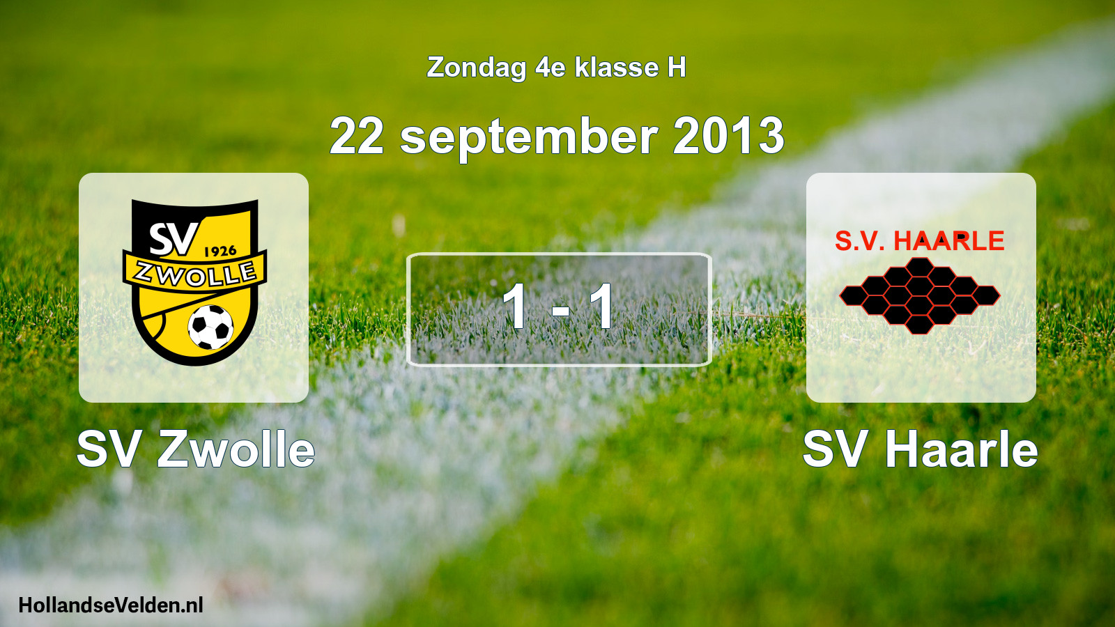 Total number of matches played: SV Zwolle - SV Haarle 1 - 1 (22 September 2013)