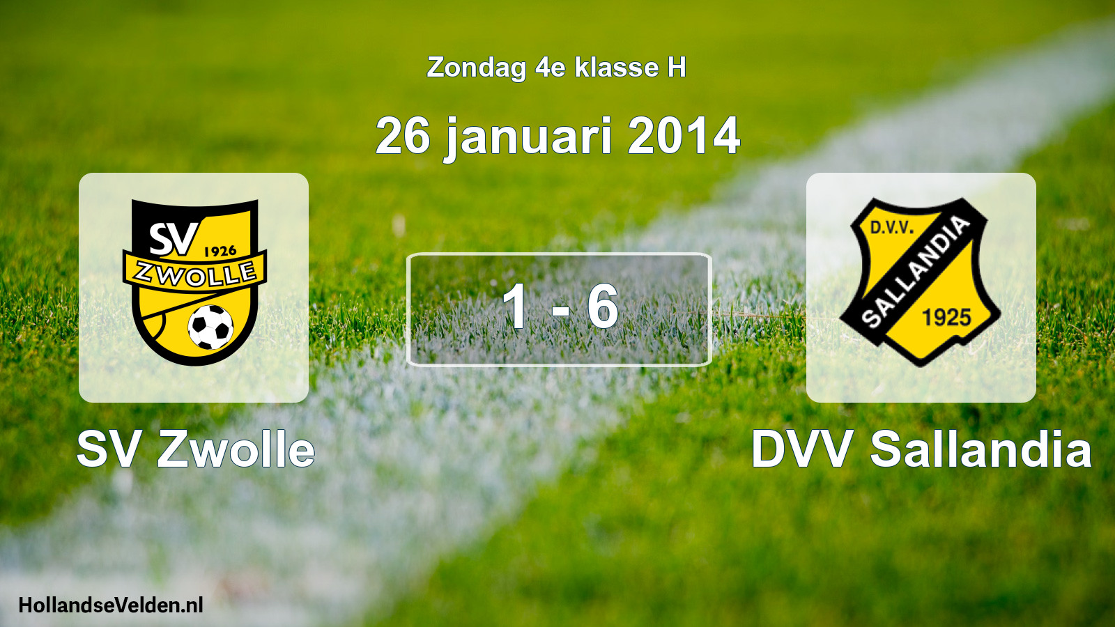 Total number of matches played: SV Zwolle - DVV Sallandia 1 - 6 (26 January 2014)