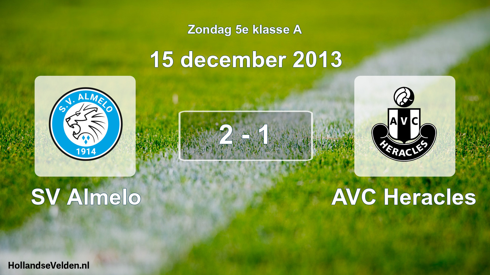 Total number of matches played: SV Almelo - AVC Heracles 2 - 1 (15 December 2013)