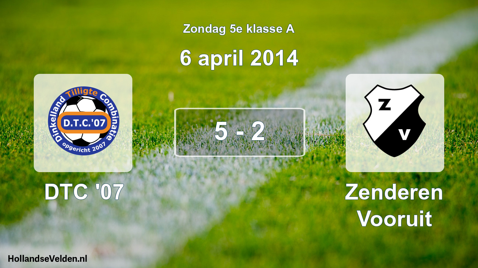 Total number of matches played: DTC '07 - Zenderen Vooruit 5 - 2 (6 April 2014)