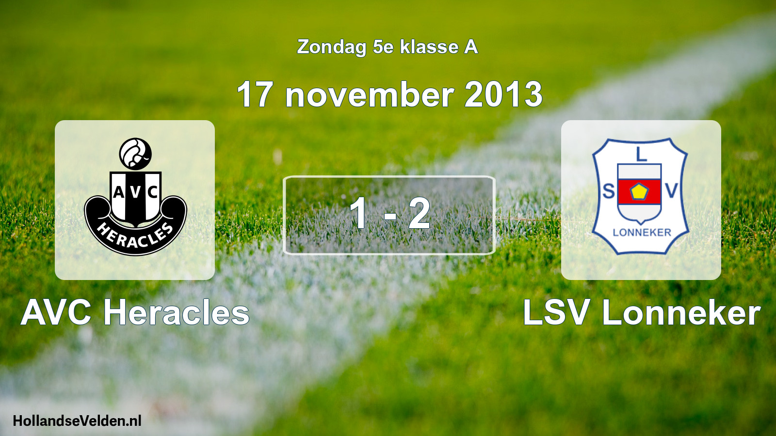 Total number of matches played: AVC Heracles - LSV Lonneker 1 - 2 (17 November 2013)