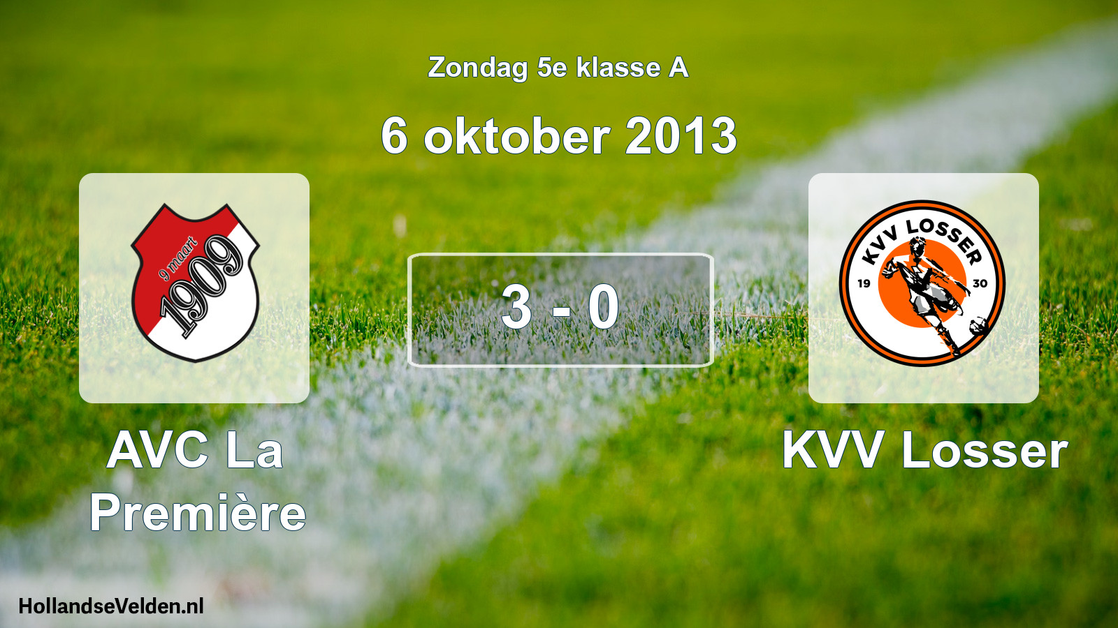 Total number of matches played: AVC La Première - KVV Losser 3 - 0 (6 October 2013)