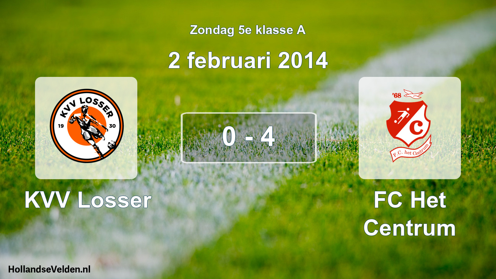 Total number of matches played: KVV Losser - FC Het Centrum 0 - 4 (2 February 2014)