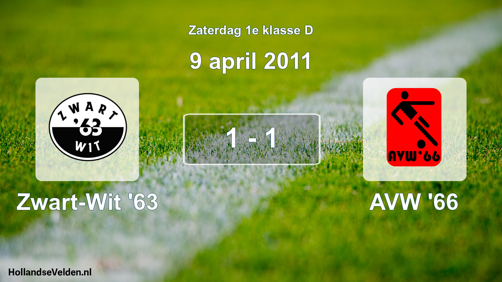 Total number of matches played: Zwart-Wit '63 - AVW '66 1 - 1 (9 April 2011)